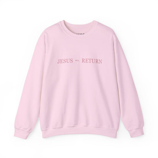 Jesus Will Return Sweatshirt